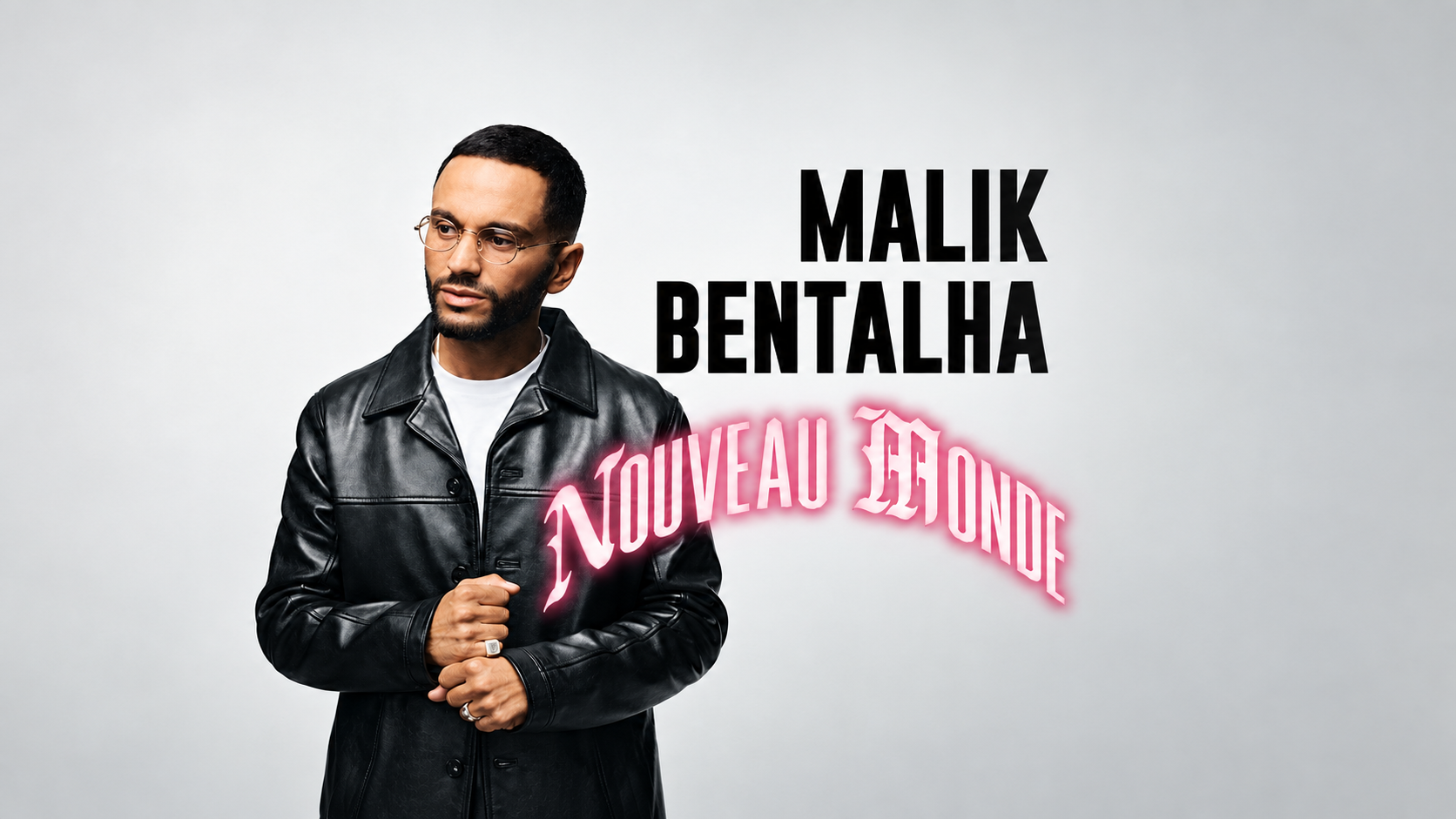 Affiche du spectacle Nouveau Monde de Malik Bentalha